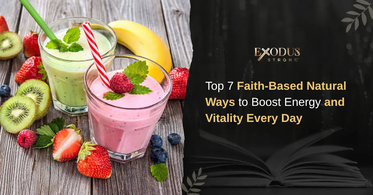 Natural Ways to Boost Energy and Vitality, Backed by Scripture