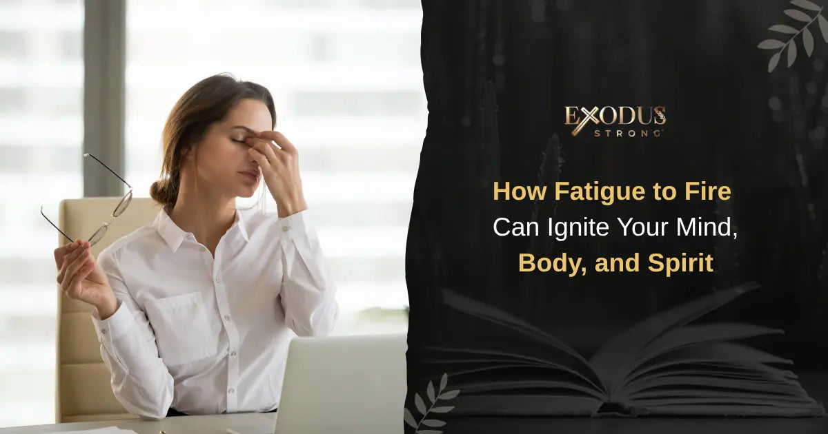Fatigue to Fire: The Spiritual and Scientific System That Restores Energy